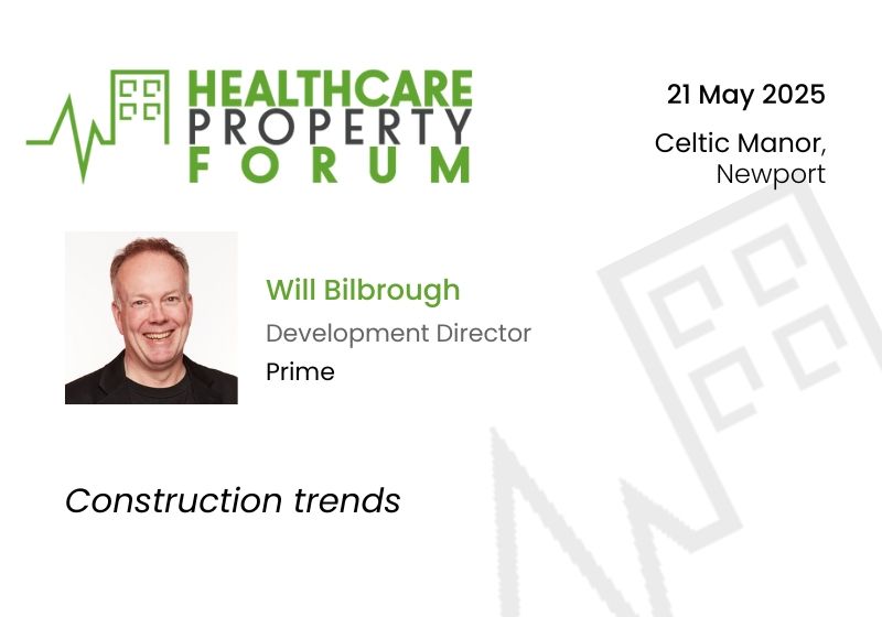 Prime’s Will Bilbrough will be speaking at the Healthcare Property Forum next week