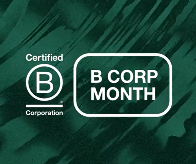 March marks B Corp Month and as a Certified B Corporation™, we believe there’s a path to a better world.